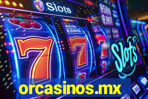 orcasinos.mx