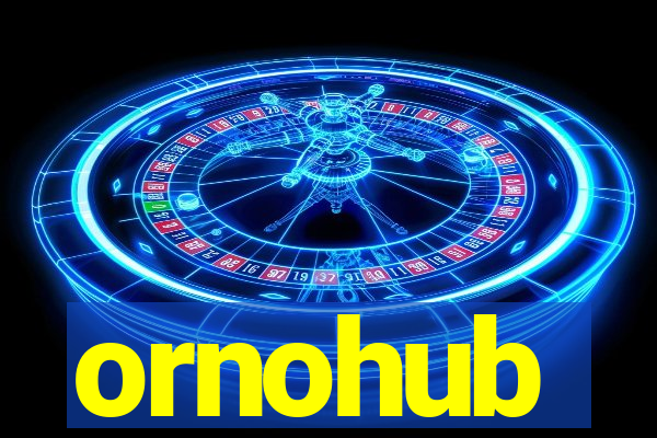 ornohub