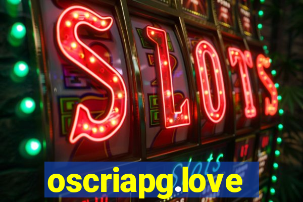 oscriapg.love