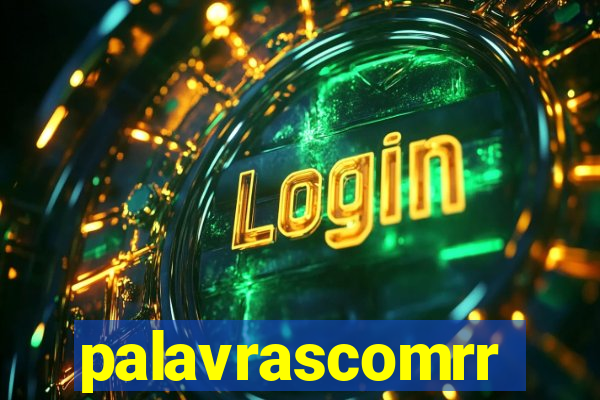 palavrascomrr