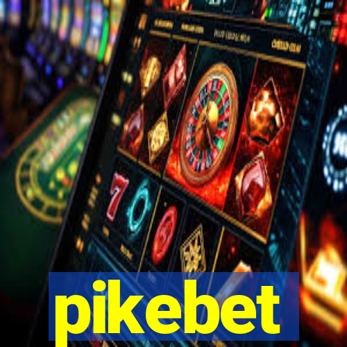 pikebet