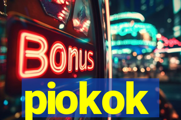 piokok