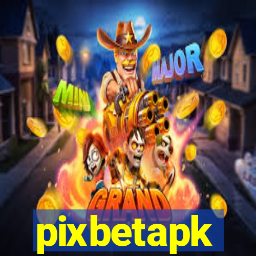 pixbetapk