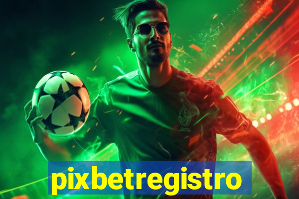 pixbetregistro