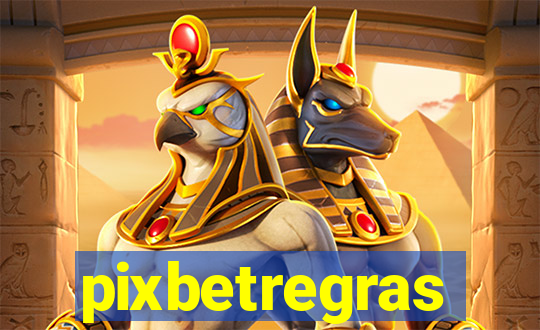 pixbetregras