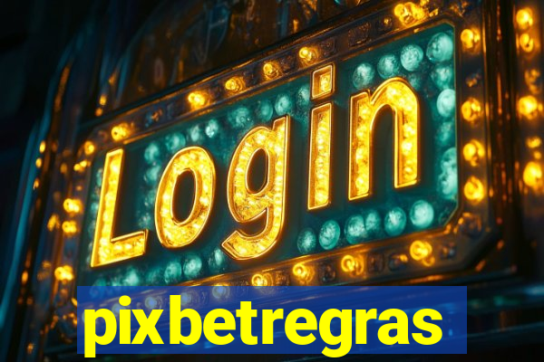 pixbetregras