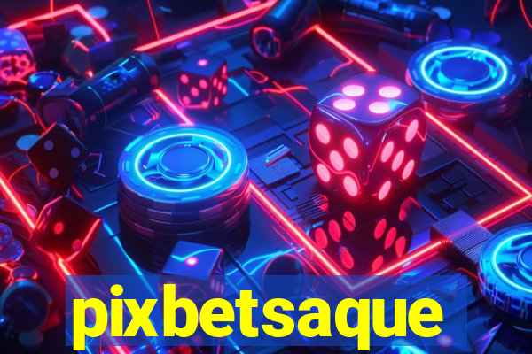 pixbetsaque