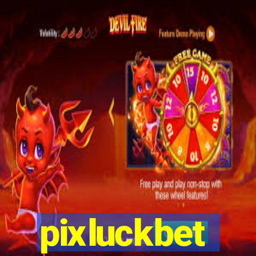 pixluckbet