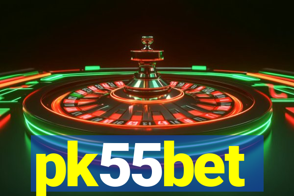 pk55bet