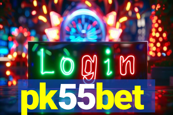 pk55bet