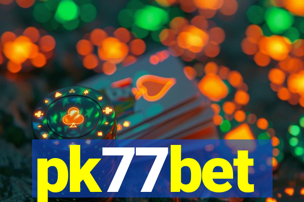 pk77bet
