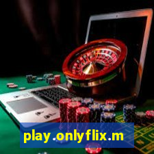 play.onlyflix.me