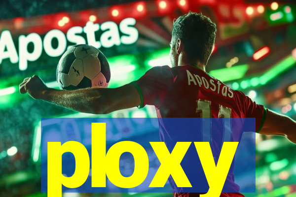 ploxy