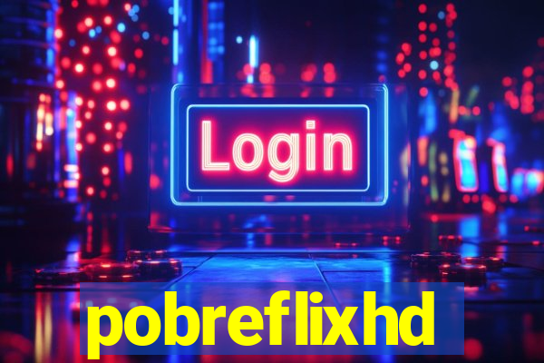 pobreflixhd