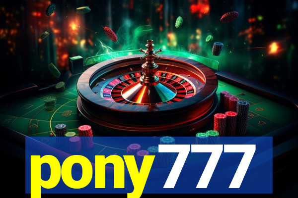 pony777