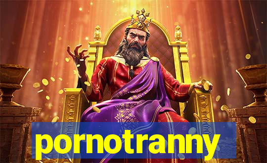 pornotranny
