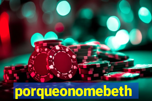 porqueonomebeth