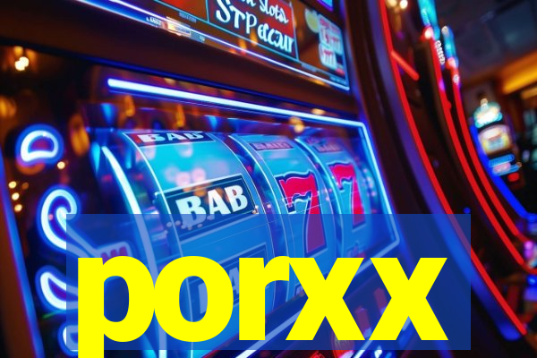 porxx
