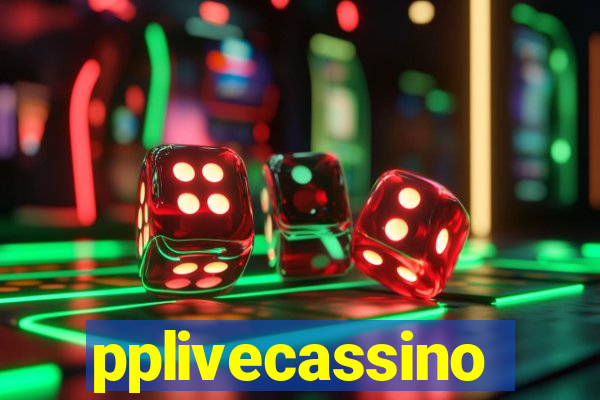 pplivecassino