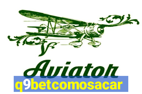 q9betcomosacar