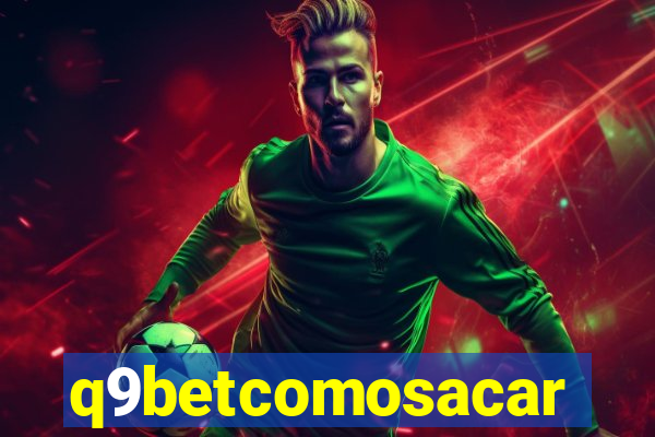 q9betcomosacar
