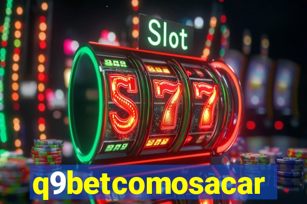 q9betcomosacar