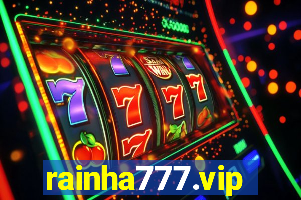 rainha777.vip