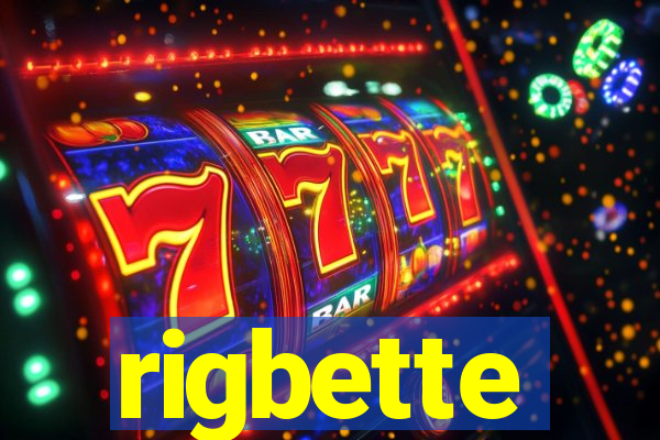 rigbette