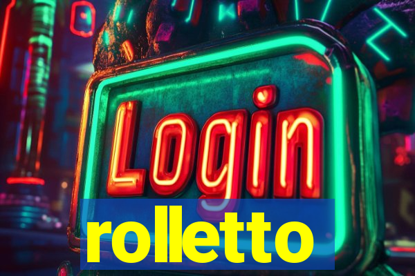 rolletto
