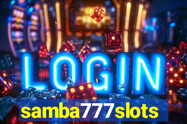 samba777slots
