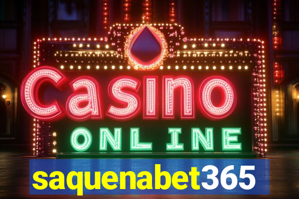 saquenabet365
