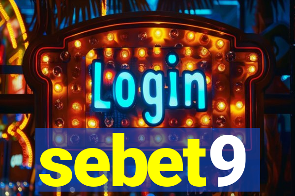 sebet9