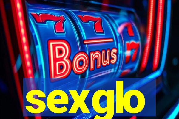 sexglo