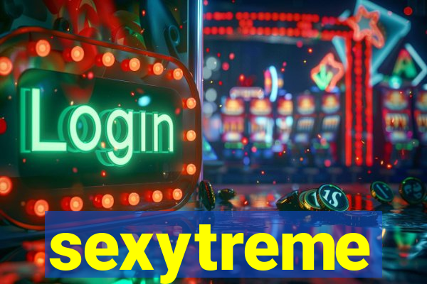 sexytreme