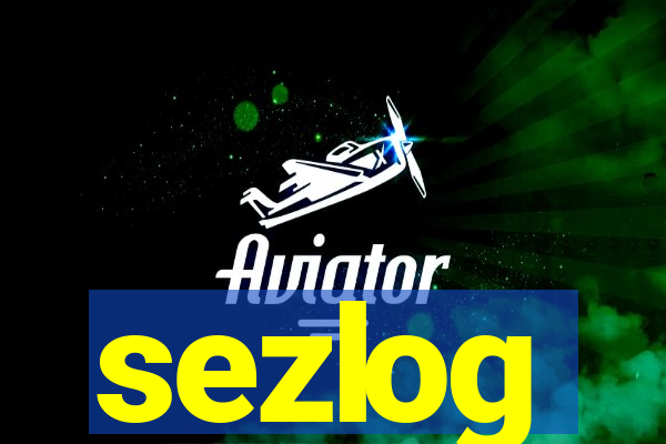 sezlog