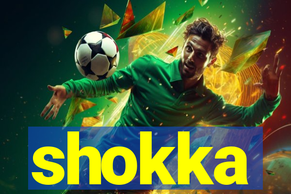 shokka