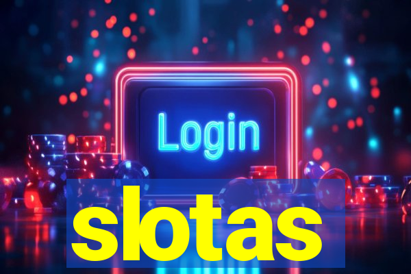 slotas