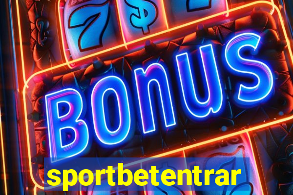 sportbetentrar