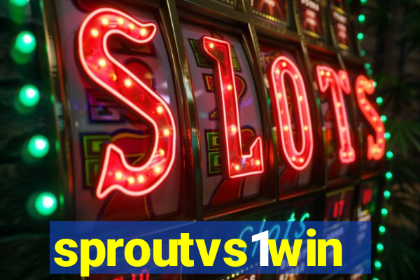 sproutvs1win