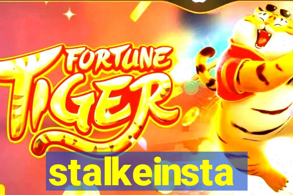 stalkeinsta