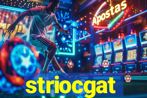 striocgat