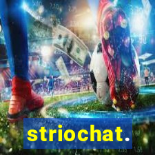 striochat.