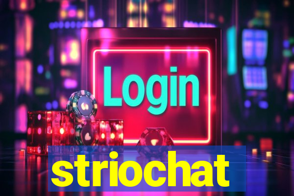 striochat