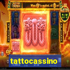 tattocassino