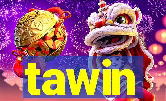 tawin