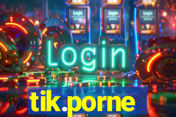 tik.porne