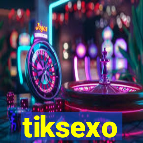 tiksexo