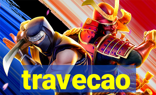 travecao