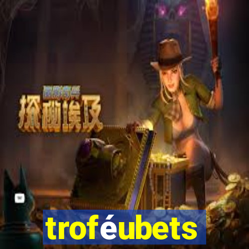 troféubets