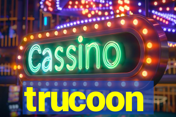 trucoon
